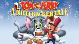 Tom and Jerry: A Nutcracker Tale (2007) เสียงต้นฉบับ HD