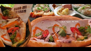 Bánh Mì Pate Chà Bông Xôi Mặn Thịt Chiên Giòn Xíu Mại Món Ngon Mẹ Nấu