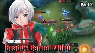 Montage Beatrix Bennet Nibiru Part 2 - Mobile Legends