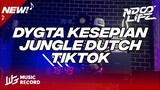 SOUND YANG LAGI VIRAL DI TIKTOK DJ DYGTA KESEPIAN JUNGLE DUTCH BOOTLEG 2022 [NDOO LIFE]
