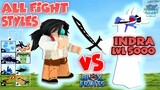 All Fight Styles Vs. Rip_Indra in Bloxfruits |Roblox