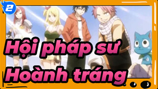 [Hội pháp sư] Bởi vì chúng tôi là Hội pháp sư! / Hoành tráng AMV (Phần2)_2