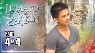 Lumayo Ka Man Sa Akin | Episode 35 (4/4) | April 10, 2024