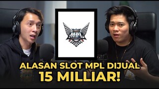 Inilah Alasan Kenapa Slot MPL Bisa Seharga 15 Miliar! - EMPETALK Ko Lius