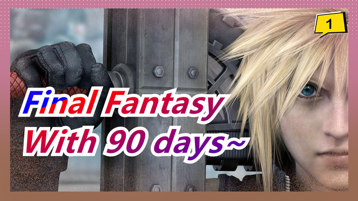 Final Fantasy 7|Spent 90 days to complete all 6 large swords. Here is the whole process._1