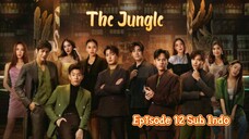 The Jungle Ep. 12