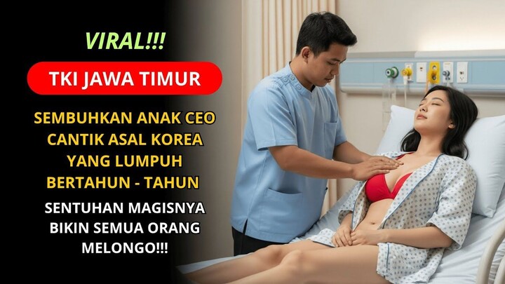 VIRAL‼️TKI INDONESIA DOKTER ANGKAT TANGAN, TAPI TKI INI SEMBUHKAN ANAK CEO KOREA YANG KOMA TAHUNAN