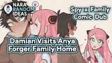 Damian Visits Anya Forger Family Home [Funny Spy x Family Comic Dub] [Damianya Comic Dub] [Bond]