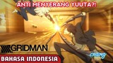 Nih bocah gak pernah nyantai dah! SSSS GRIDMAN [DUBBING INDONESIA] Anti Vs Siswa Neon Genesis