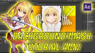 BACKGROUND MASK TUTORIAL AMV - AFTER EFFECT