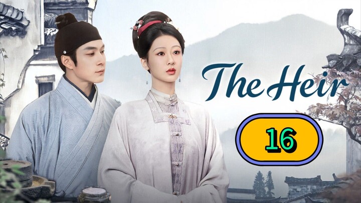 THE HEIR - EPISODE 16