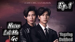 🇹🇭Never Let Me Go Episode 1 [Tagalog Dubbed] By: iWantTFC