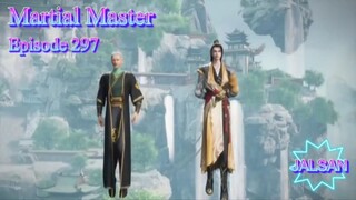 Martial Master Episode 297 Sub Indo