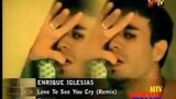 Enrique Iglesias - Love To See You Cry (Remix) MTV Asia