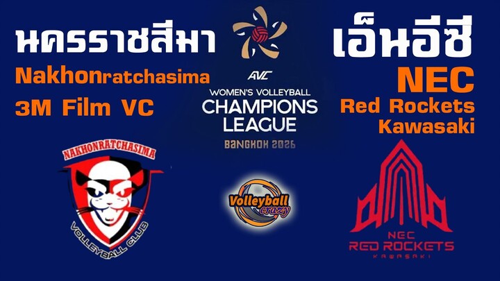 AVC 2026 - Final - Nakhonratchasima 3M Films VC (THA) 0-3 NEC Red Rockets Kawasaki (JPN)