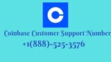 Coinbase Support Number 〠+1(888)-525-3576〠 $N Coinbase Customer Support Number