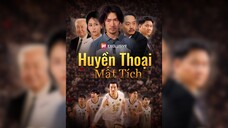 Huyền Thoại Mất Tích - The Missing Legend - Phụ đề tiếng Việt