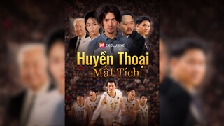 Huyền Thoại Mất Tích - The Missing Legend - Phụ đề tiếng Việt