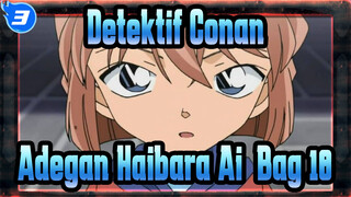 [Detektif Conan | HD] Adegan Haibara Ai TV865-870 (Bag 18)_3