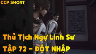 Thủ Tịch Ngự Linh Sư Tập 72 - Đột nhập