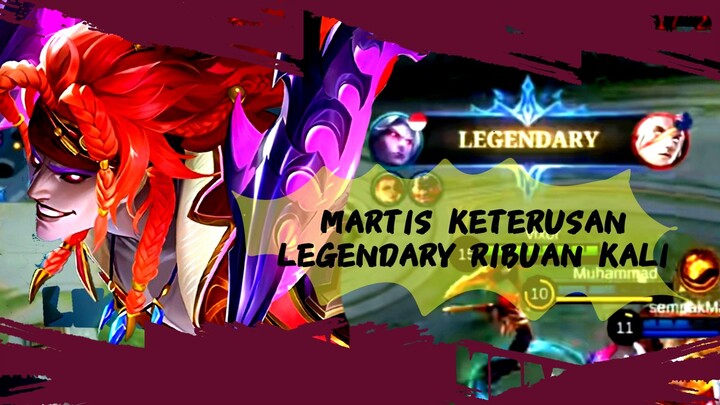 Ulti gak putus legendary Martis