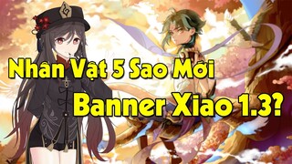 [Genshin Impact] Banner Xiao Sẽ Ở Patch 1.3 - Hutao Là Character 5S Mới Zhongli Sẽ Được Buff Chỉ Số!