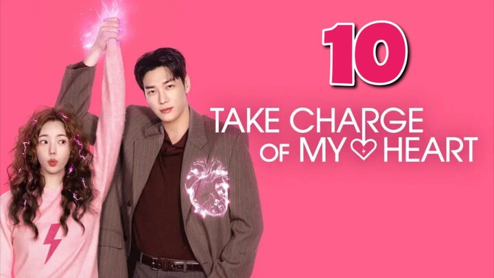 Take Charge Of My Heart - Episode 10 ғɪɴᴀʟᴇ Tagalog Dubbed