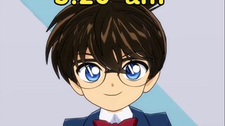 [ Detective Conan ] I went to bed at 5:20 and woke up promptly at 13:14