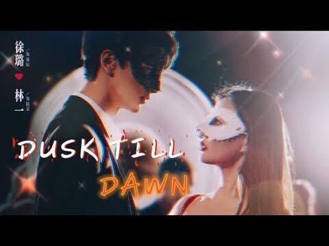 Dusk Till Dawn || Liang Chen x Lu Jing || • Love Scenery • [edit fmv)