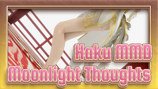 [Haku MMD] Moonlight Thoughts / Sorry, I Just Teased You