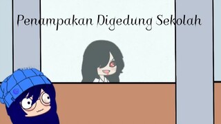 "Penampakan Digedung Sekolah"