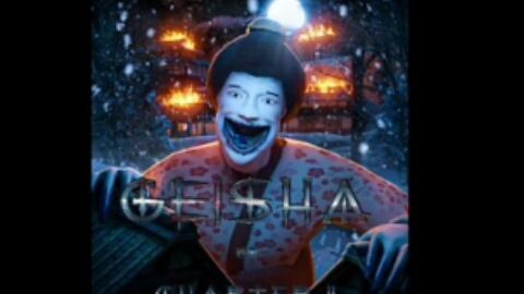 GEISHA PART 2 [TRALIER]