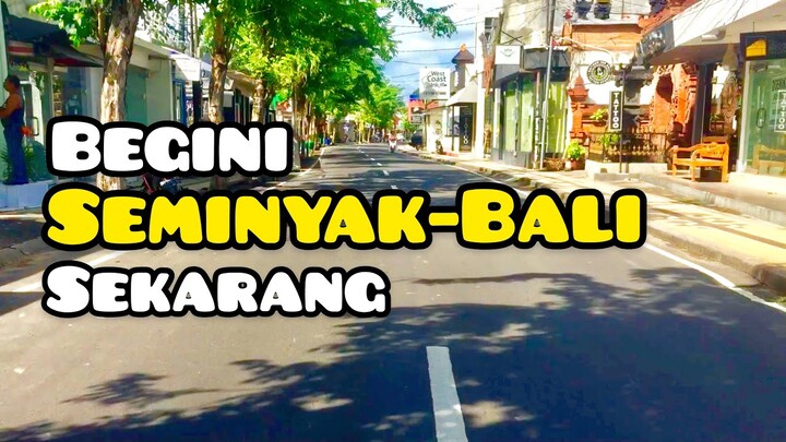 TERBARU BEGINI KONDISI SEMINYAK BALI SEKARANG - KONDISI BALI SAAT INI