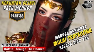 RATU MEDUSA MULAI MENYUKAI XIAO YAN - Battle Through The Heavens Part 38