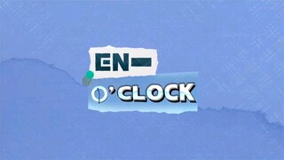 ENHYPEN (엔하이픈) 'EN-O'CLOCK' EP.1.