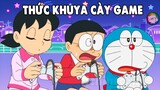 Review Doraemon - Thức Khuya Cày Game | #CHIHEOXINH | #1264