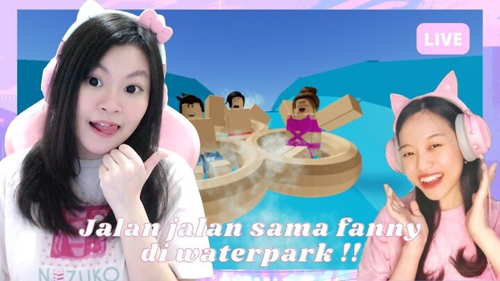 ZEPETO ERROR BERUJUNG LIBURAN KE WATERPARK BARENG @FannyTjandra  !!  [AQUALINA R