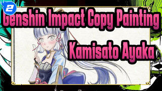 [Genshin Impact Copy Painting] Kamisato Ayaka (Drawing Process & Character Story)_2