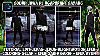 TUTORIAL EDIT JEDAG JEDUG ALIGHTMOTION FF SOUND JAWA DJ NGAPURANE SAYANG VIRAL TIK TOK TERBARU 2022