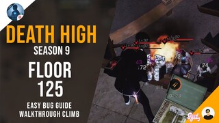 Death High S9 - Floor 125 (Easy Bug Guide) | Walkthrough Climb - LifeAfter