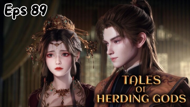 Tales of Herding Gods Episode 89 Sub Indo - Qin Mu difitnah jadi penghianat