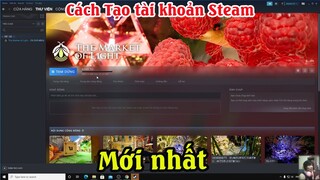 Cách tạo tài khoản Steam vài đặt phần mềm Steam trên máy tính | Cách chơi game trên Steam