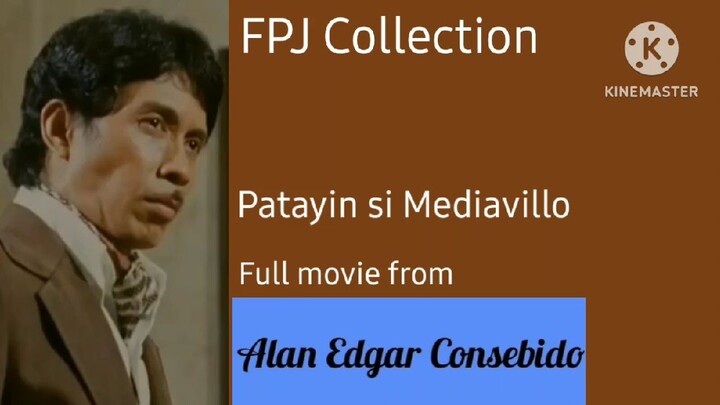 FULL MOVIE: Patayin si Mediavillo | FPJ Collection