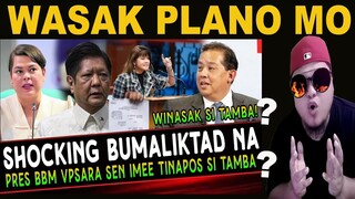 KAKAPASOK LANG GRABE TO! MATINDING PASABOG FPRRD VPSARA SEN IMEE TAMBA TINAPOS NA! REACTION