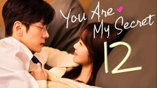 🇨🇳EP12 You Are My Secret (2024)