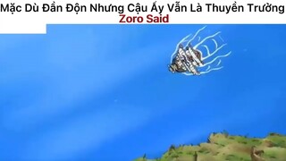 Mặc dù đần độn nhưg luffy vẫn là thuyền trưởng cậu phải tôn trọng cậu ấy#3