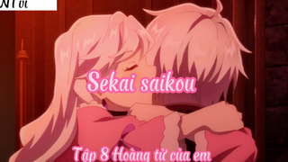 Sekai saikou _Tập 8 Hoàng tử của em