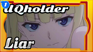 UQholder| [AMV ]Liar_C1