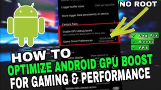 🔧 How to Optimize/Boost Android GPU For Gaming & Performance ⚙️ Speed Up Android | NO ROOT | 2021