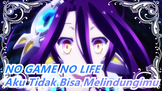 [NO GAME NO LIFE ZERO/Keren/Emosional/AMV] Aku Tidak Bisa Melindungimu Walaupun Hidupku Terbakar